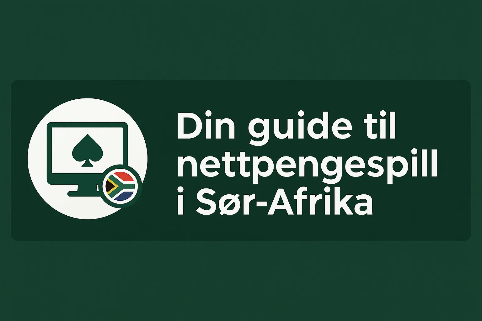 Din guide til nettpengespill i Sør-Afrika